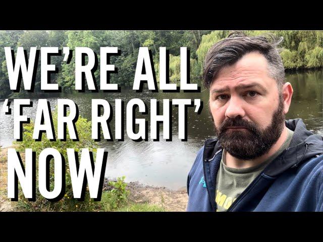 We’re All ‘Far Right’ Now