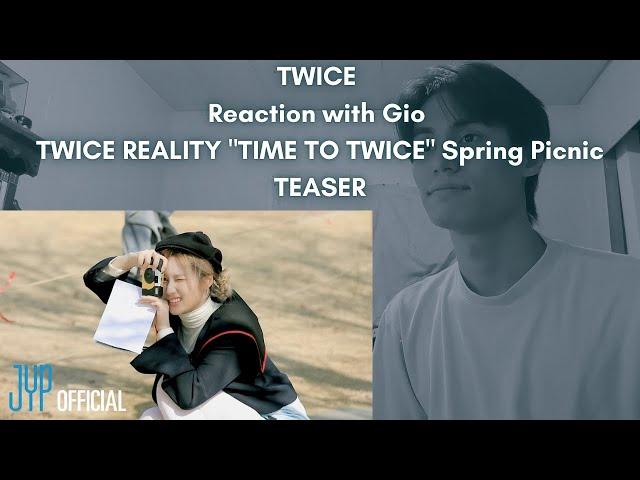 TWICE Reaction with Gio TWICE REALITY "TIME TO TWICE" Spring Picnic TEASER