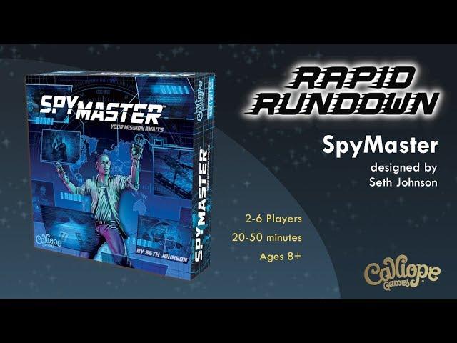 SpyMaster -  Rapid Rundown