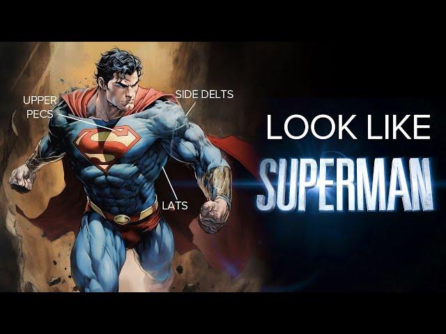 Get The Superman Body: The Ultimate Workout Plan