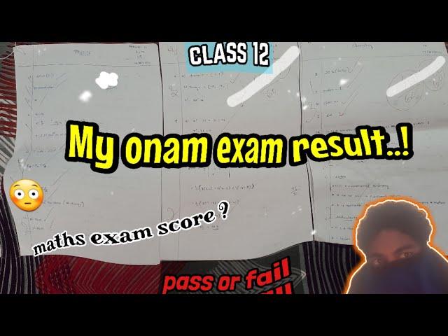 My onam exam result  | pass or fail| class 12 | Anandu.k |