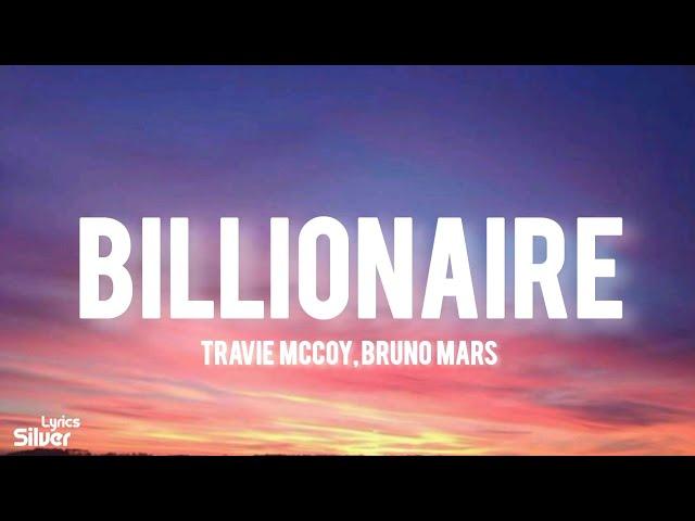 Travie McCoy - Billionaire (lyrics) ft.Bruno Mars