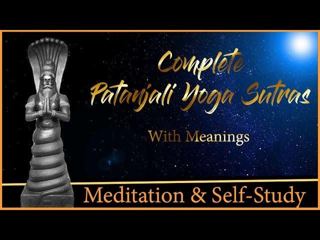 Complete Patanjali Yoga Sutras Chant with Meanings