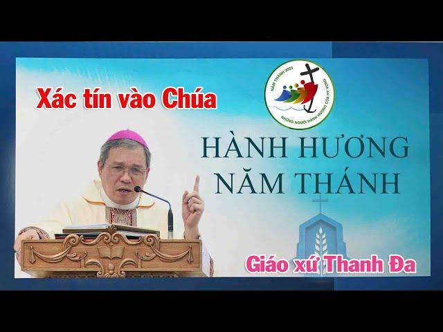 ĐGM Giuse Bùi Công Trác | Giáo xứ Thanh Đa - HÀNH HƯƠNG NĂM THÁNH 2025