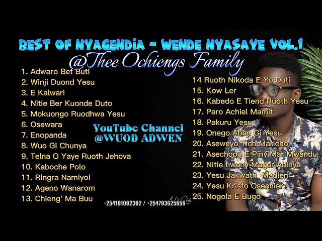 NYAGENDIA BEST//WENDE NYASAYE//THEE OCHIENGS FAMILY//+254101002302//+254793625656