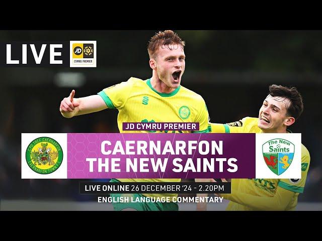 LIVE FOOTBALL: Caernarfon v The New Saints | JD Cymru Premier