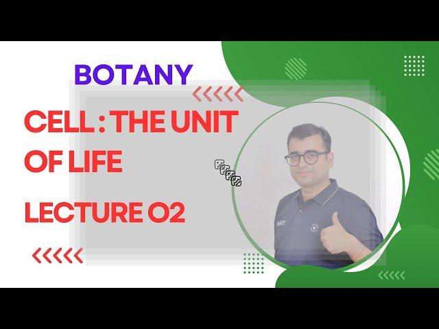 Cell : The Unit of Life : Lecture 02 by Nomesh Gopalani sir :  NEET 2026 Target Batch