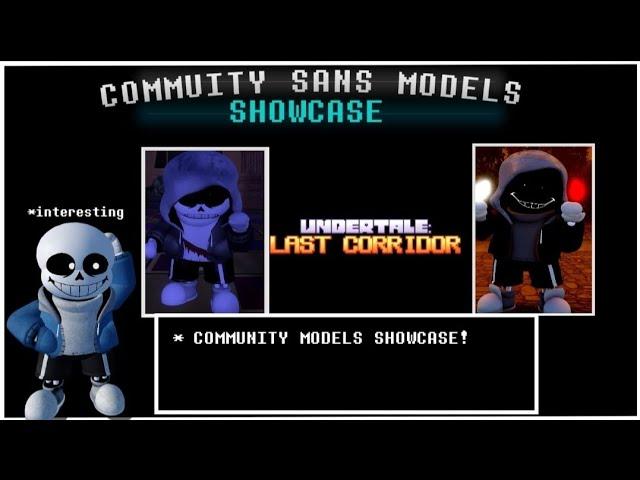 Undertale Last Corridor Community Sans Models Showcase!!! Part π