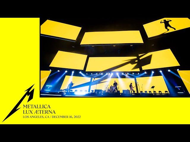 Metallica: Lux Æterna (Los Angeles, CA - December 16, 2022) (MetOnTour Edit)