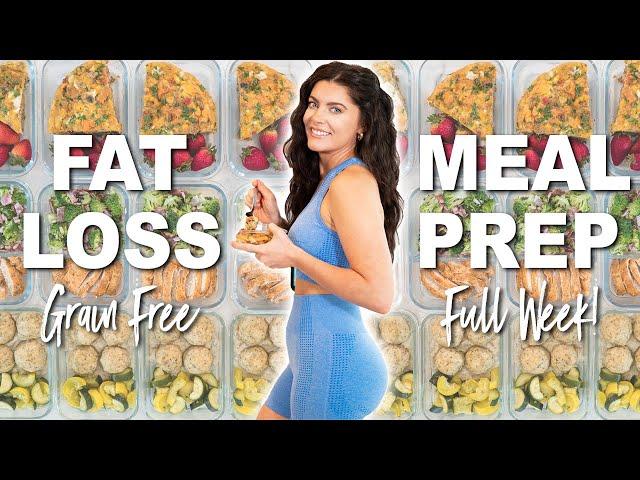 WEIGHT LOSS MEAL PREP for a Full Week (that actually tastes good!) | Healthy Recipes for Weight Loss