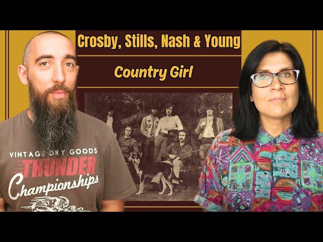 Crosby, Stills, Nash & Young - Country Girl (REACTION) with my wife