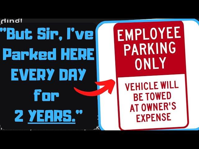 r/IDOWorkHereLady - "You TOWED My Car!? But I've Worked Here for YEARS!"