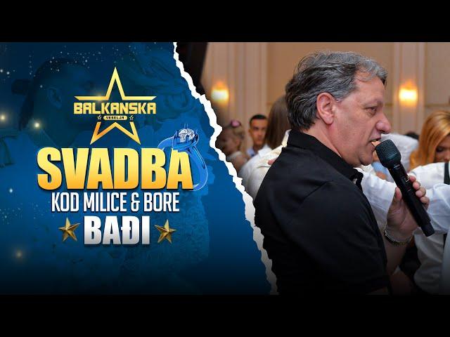 BADJI PODIGAO SVE NA NOGE ! SVADBA MILICE & BORE