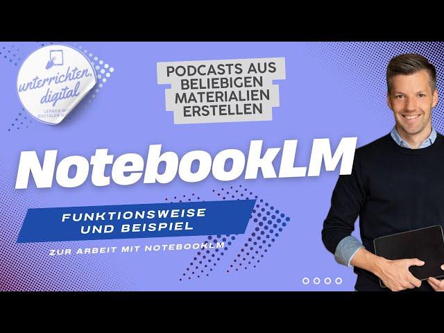 NotebookLM - KI-generierte Podcasts aus Materialien erstellen