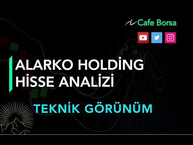 Alarko Holding Detaylı Analizi -Teknik Görünüm - Alark Hisse Analizi