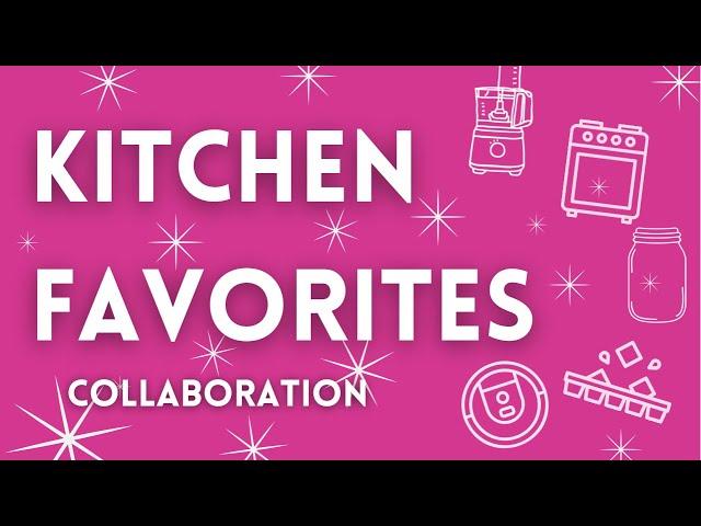 Kitchen Favorites | Ginger Snap Kitchen