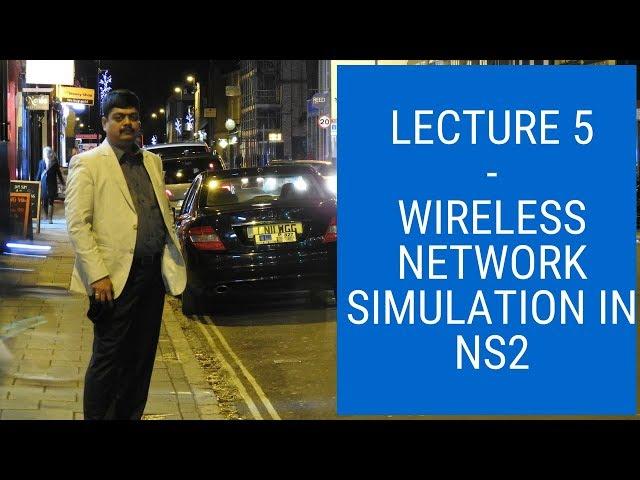 Wireless network Simulation in ns2 -  NS2 Tutorial # 5