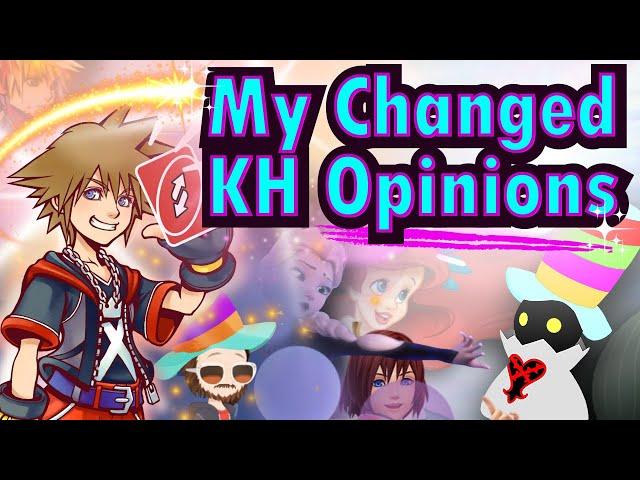 My Changed Kingdom Hearts Opinions