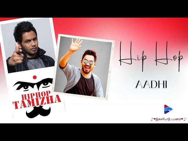 Hip Hop Tamizha Hits| Hip Hop Aadhi Hits | Hip Hop All Time Hits | Evergreen Hip Hop Tamizha Hits|