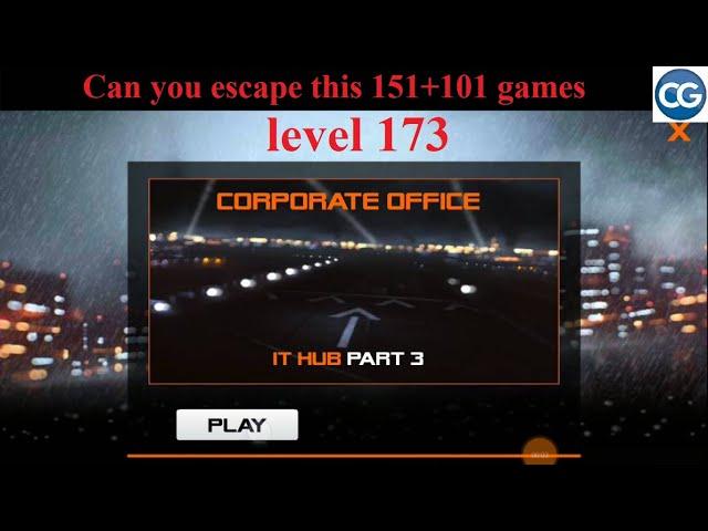 Can you escape this 151+101 games level 173 - IT HUB PART 3 - Complete Game