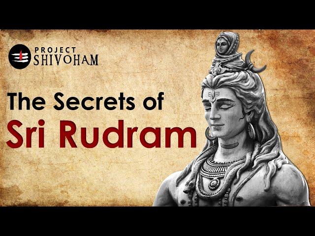 The Secrets of SRI RUDRAM  ||   Project SHIVOHAM