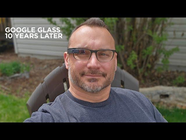 Google GLASS 10 Years Later