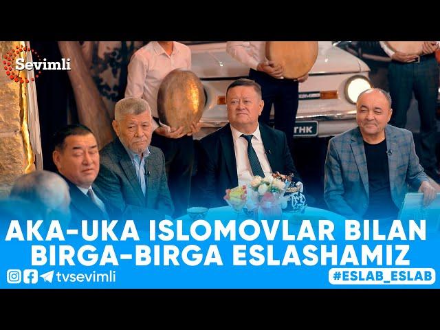 ESLAB - AKA-UKA ISlOMOVLAR BILAN BIRGA-BIRGA ESLASHAMIZ