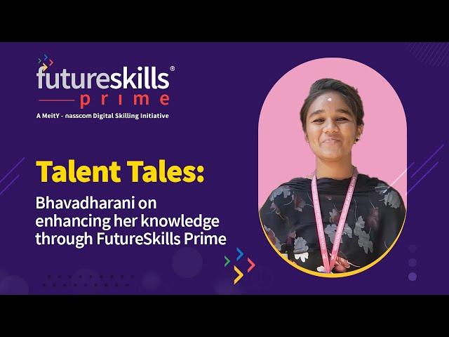 How FutureSkills Prime Transformed Bhavadharani’s Career Journey