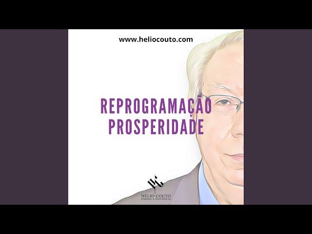 Reprogramação Prosperidade