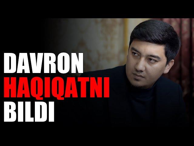 Davron haqiqatni bildi #1