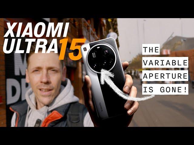 Xiaomi 15 Ultra | This is a BIG DEAL ! | Variable Aperture is GONE | Not a full Review