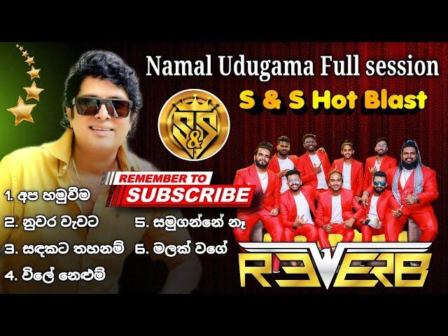 Namal Udugama Full Session | S&S Hot Blast Season 01 with Reverb Band