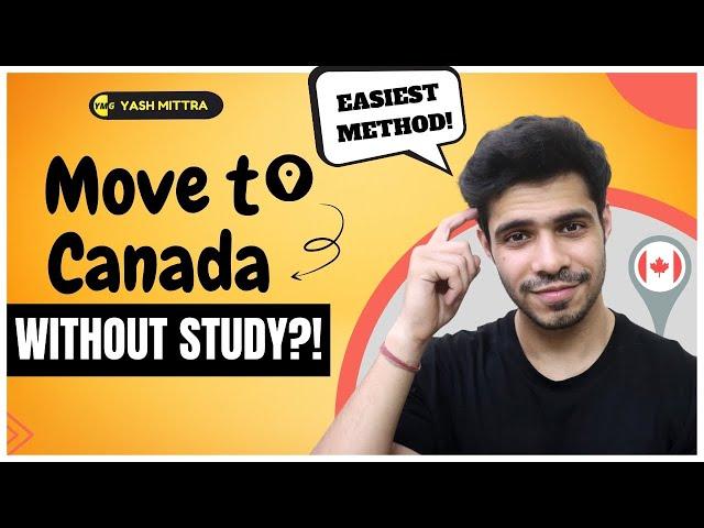 Get a job in Canada from Abroad || Move to Canada without studying in Canada