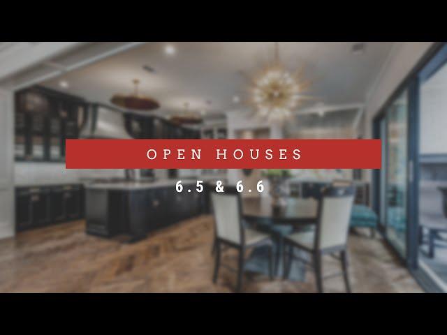 Perfect for You | Open Houses 6.5 & 6.6