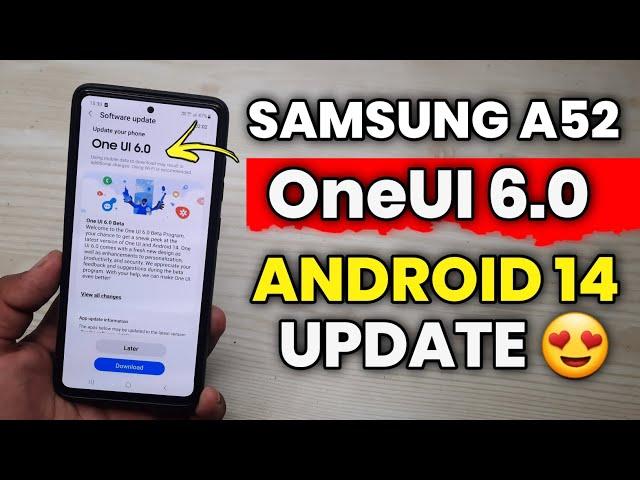 Samsung A52 : OneUI 6.0 Android 14 Update RELEASED  | Samsung A52 New Software Update OneUI 6.0 