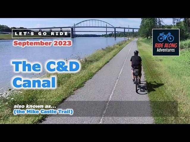 Riding the C&D Canal (Mike Castle Trail)