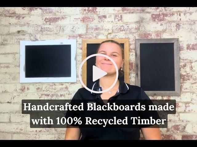 Hand-crafted Blackboards made with 100% Recycled Timber Frames