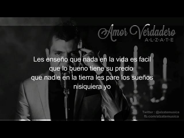 Amor Verdadero - ALZATE Letra