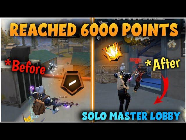 REACHED 6000 POINTS || SOLO MASTER LOBBY || FREEFIRE TIPS AND TRICKS TAMIL | LAST BENCH GAMERS ||