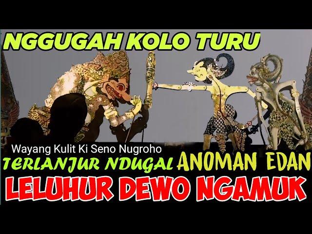 wayang kulit ki seno nugroho full semalam suntuk anoman ngamuk wiwit sore #toiruncs