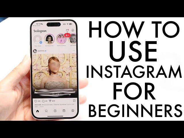 How To Use Instagram! (Beginners Guide) (2025)