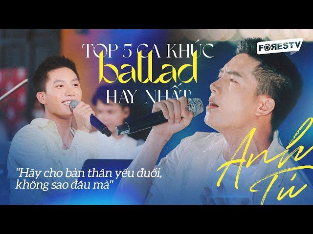 TOP 5: Ca Khúc Hay Nhất Của Anh Tú | Nhạc Ballad Tâm Trạng, Đầy Cảm Xúc 2024