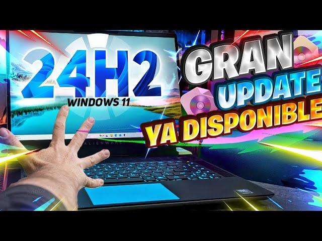 Windows 11 24H2 OFICIAL Ya DISPONIBLE / INSTALA la GRAN UPDATE con FUNCIONES!