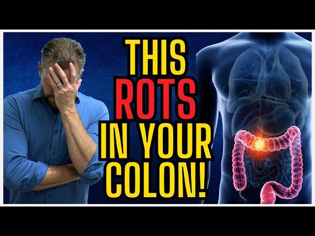 7 Things Rotting in Your Colon Right Now [What Rots in Your Colon?] 2024