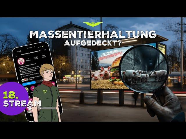 [018] Massentierhaltung aufgedeckt?