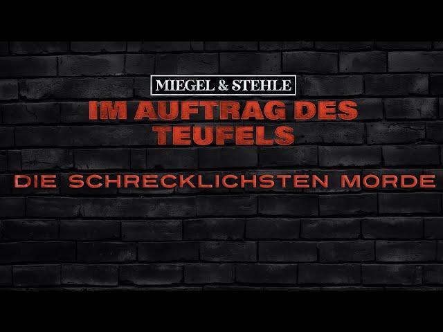 Im Auftrag des Teufels - Folge 6 - Die schrecklichsten Morde