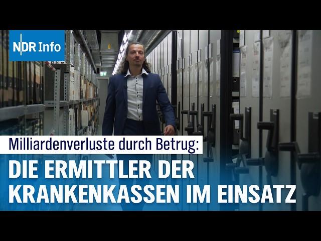 Immer mehr Betrugsfälle: Die Krankenkassendetektive im Einsatz I NDR Info
