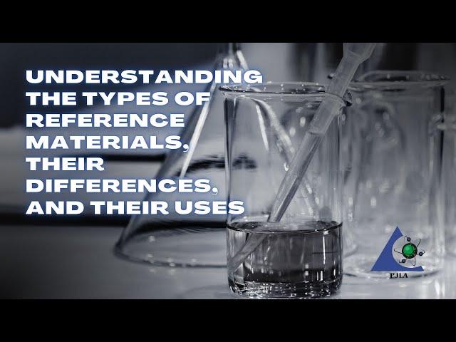 Understanding the Types of Reference Materials, Their Differences, and Their Uses