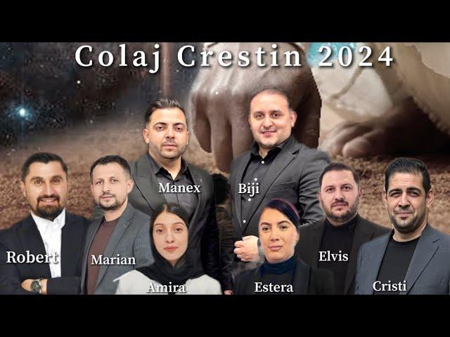 Colaj Crestin cele mai noi Cantari Biji Manex Robert Marian Amira Estera Elvis Cristi