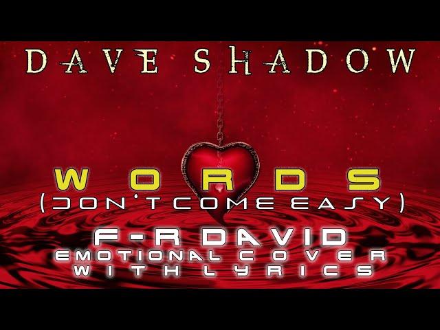 Dave Shadow – Words Don't Come Easy (F.R. David emotional cover with lyrics)